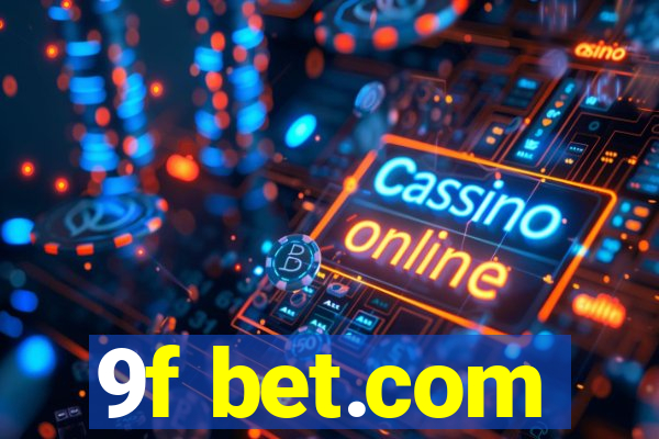 9f bet.com